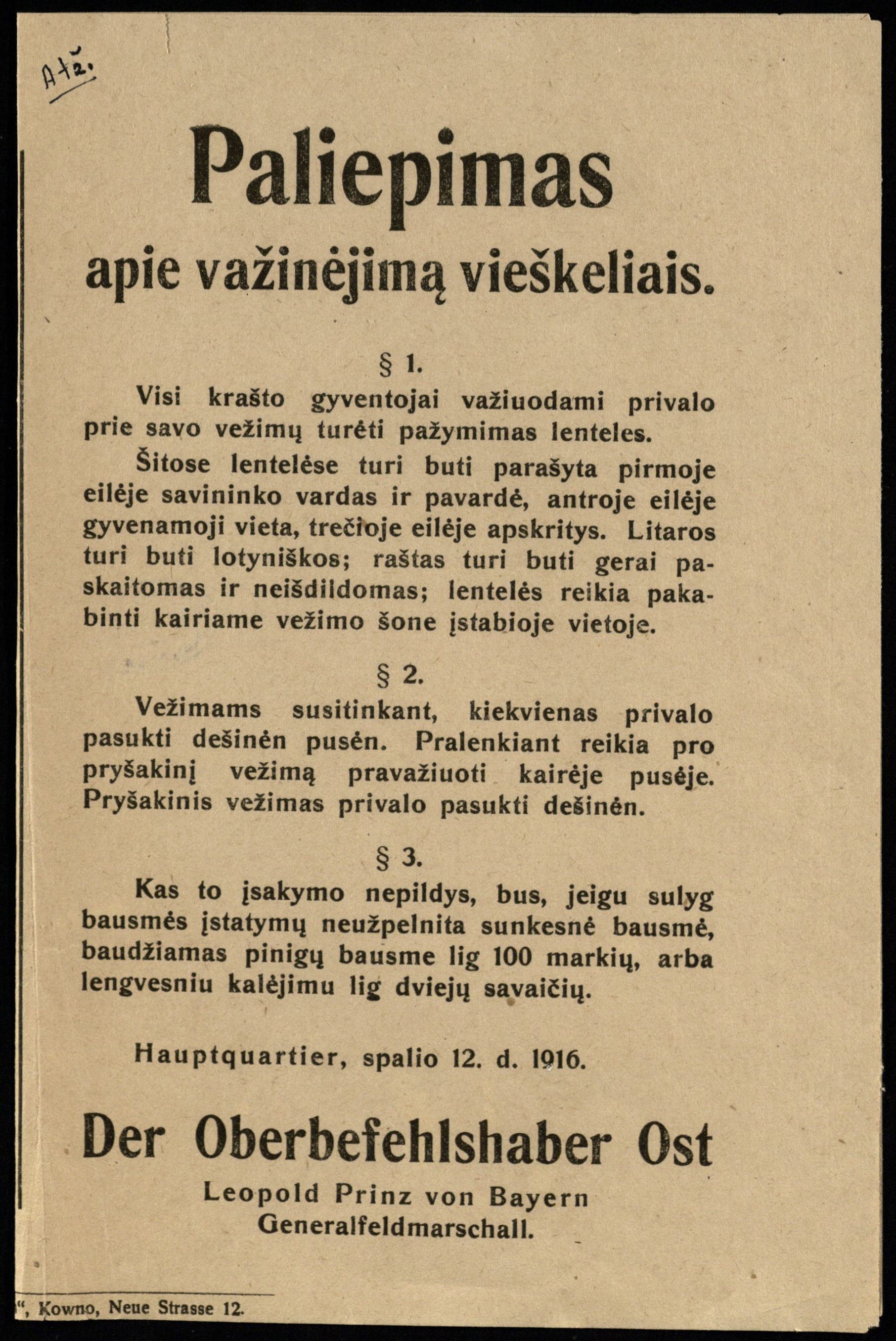 Vokiečių okupacinės valdžios paliepimas apie važinėjimą vieškeliais. Atspausdintas Kaune, „Dabarties“ leidykloje. 1916 10 12