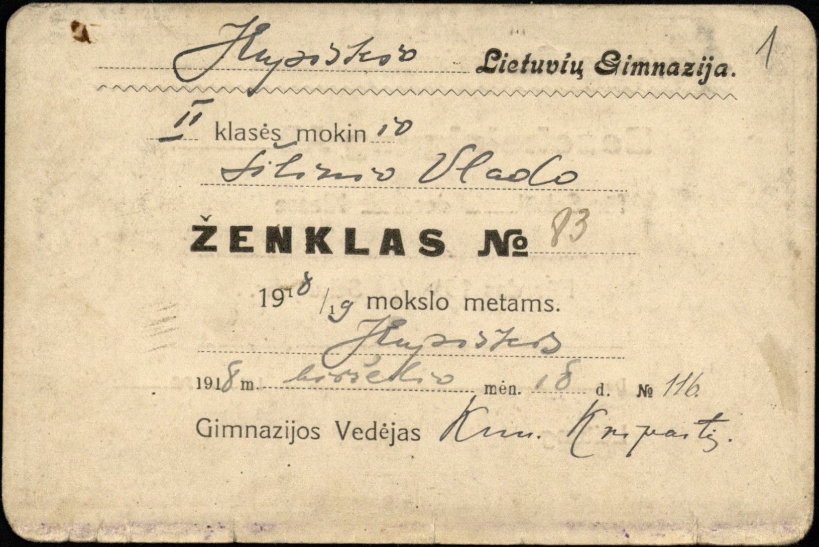 Kupiškio lietuvių gimnazijos II klasės mokinio Vlado Šilinio pažymėjimas, kurį išdavė gimnazijos vedėjas kunigas Antanas Kripaitis. 1918 06 18