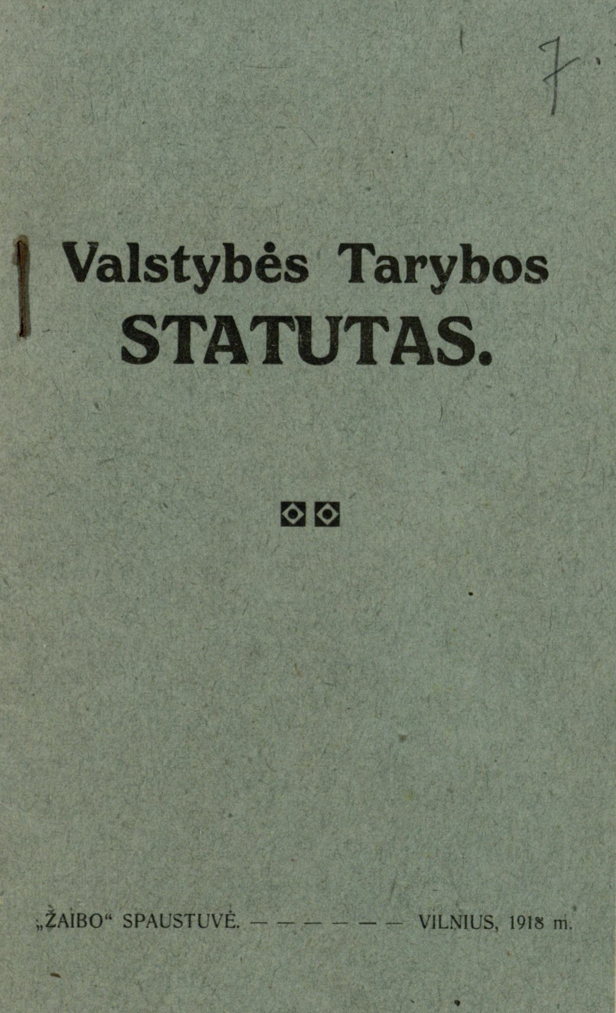 Valstybės Tarybos statutas. Vilnius, [1918 m. liepos mėn.]