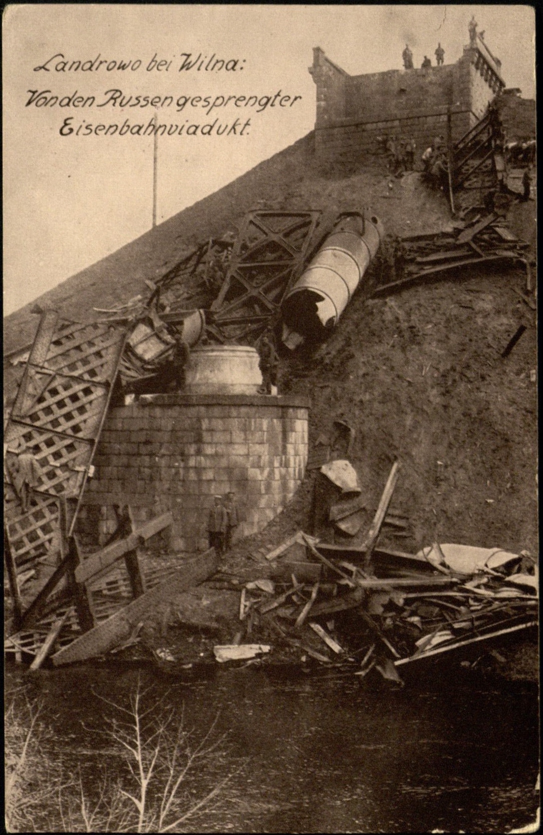 Sugriautas Lentvario viadukas. Atvirukas, išleistas Berlyne. [1915–1918]
