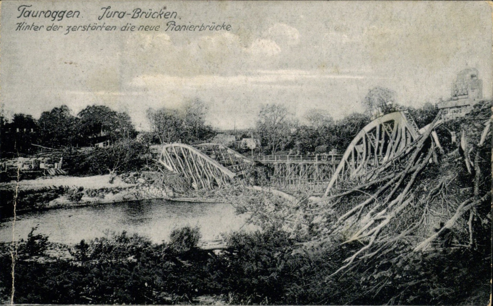 Sugriautas Tauragės tiltas. Atvirukas, išleistas Berlyne. [1914–1918]