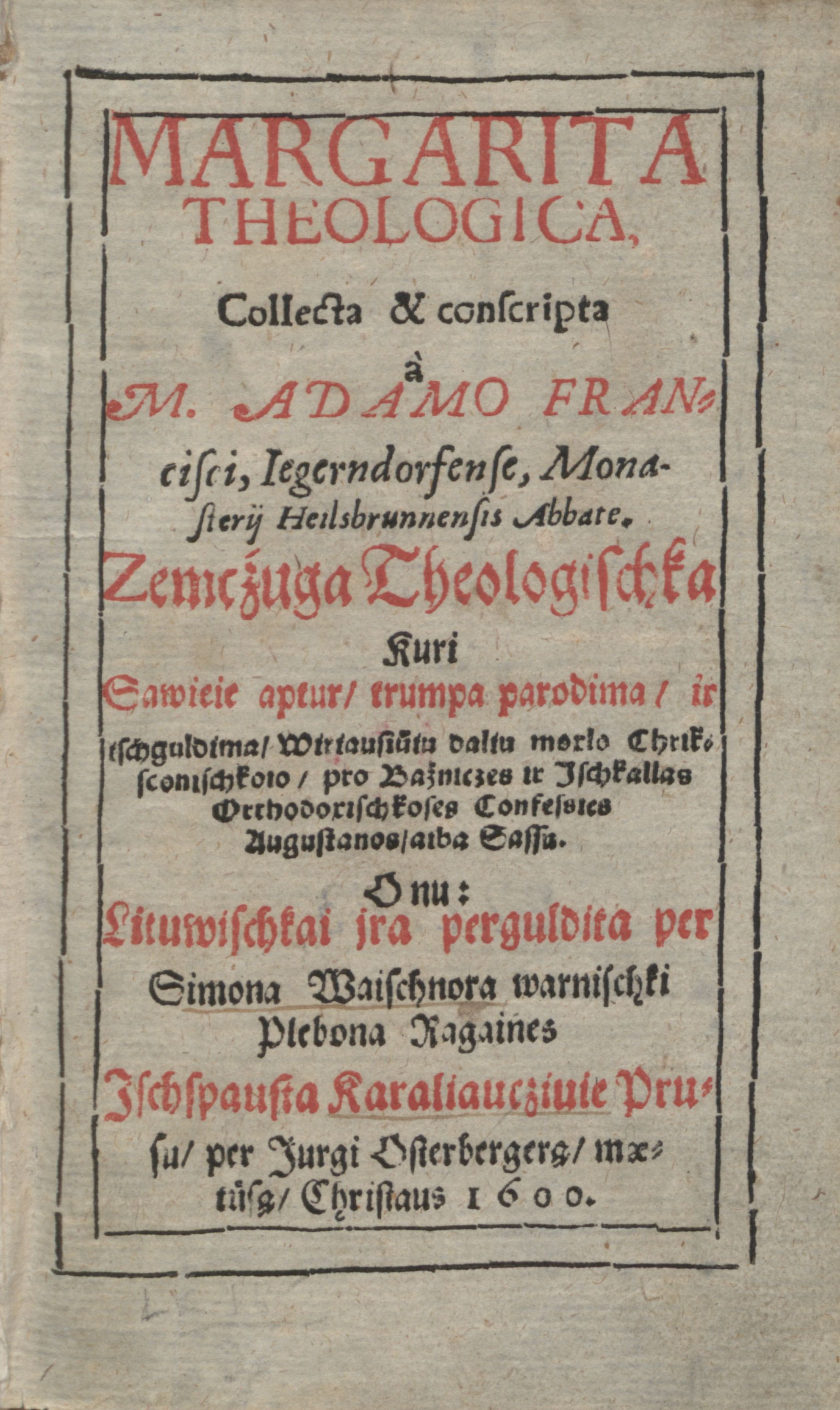 Francisci, Adam (1540–1593). Margarita theologica … (1600)
