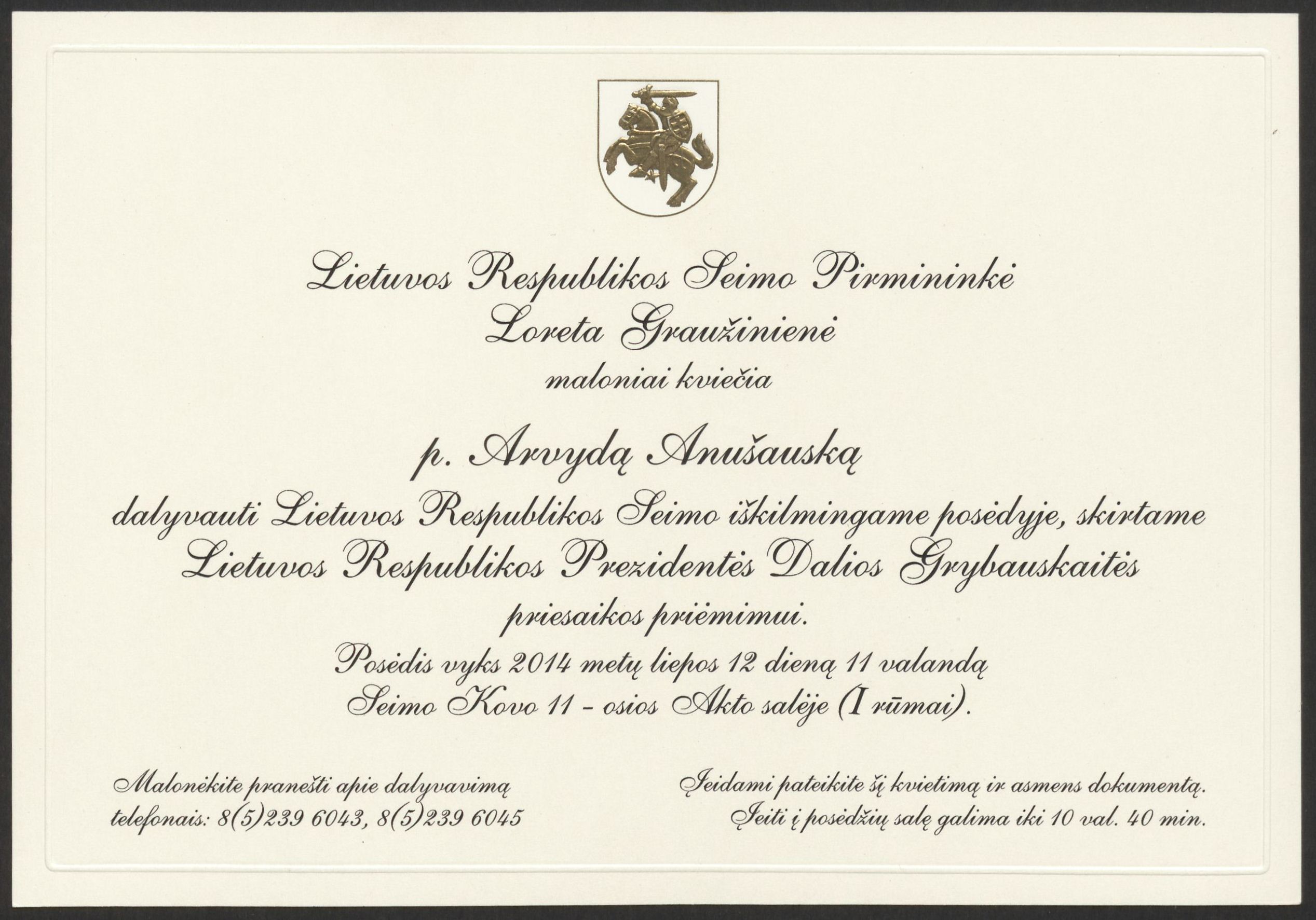 Lietuvos Respublikos Seimo pirmininkės Loretos Graužinienės kvietimas Arvydui Anušauskui dalyvauti prezidentės Dalios Grybauskaitės priesaikos iškilmėse