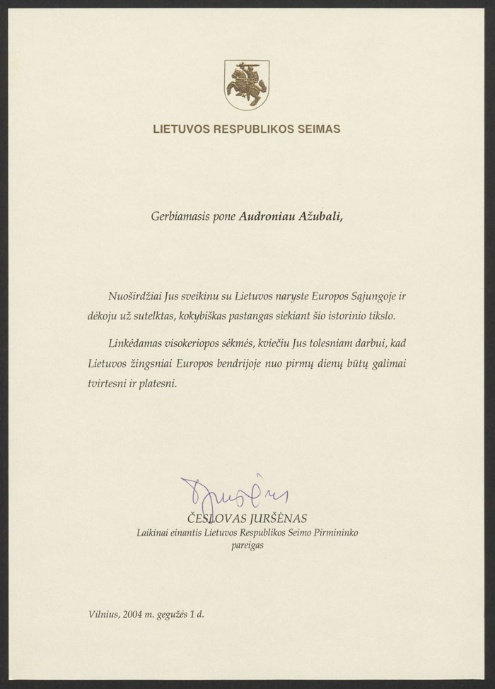 Laikinai einančio Lietuvos Respublikos Seimo pirmininko pareigas Česlovo Juršėno padėka Audroniui Ažubaliui už indėlį, įgyvendinant Lietuvos narystę Europos Sąjungoje