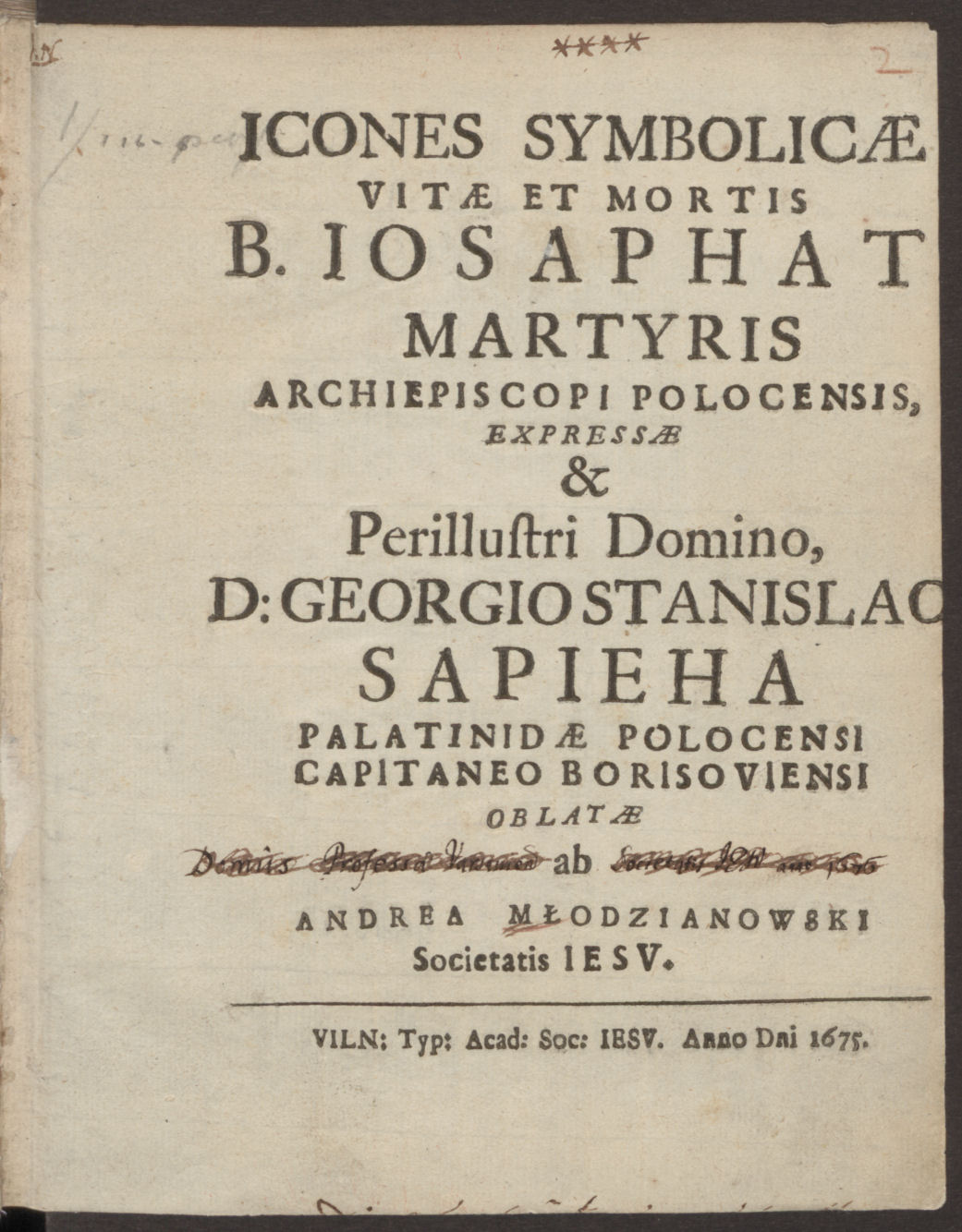 Mlodzianovskis, Andrius (1627–1686). Icones symbolicae vitae et mortis b. Iosaphat martyris…