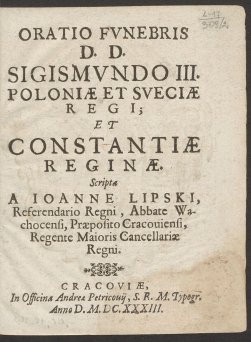 Oratio in funere d. Sigismundi III, Poloniae et Sveciae regis, etc. …