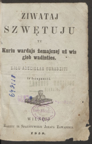 Valančius, Motiejus (1801–1875). Ziwataj szwętuju…