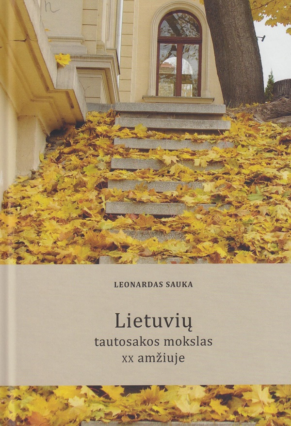 Lietuvių tautosakos mokslas XX amžiuje : tyrėjai ir jų darbai