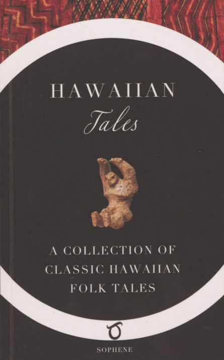 Hawaiiantales : a collection of classic Hawaiian folktales