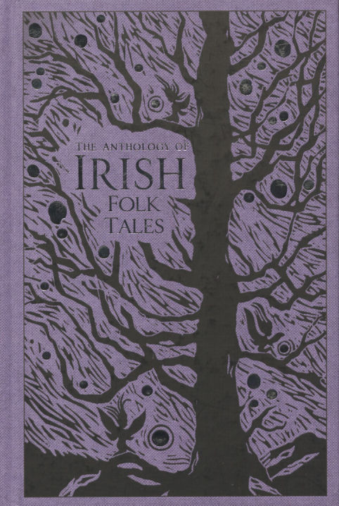 The anthology of Irish folk tales