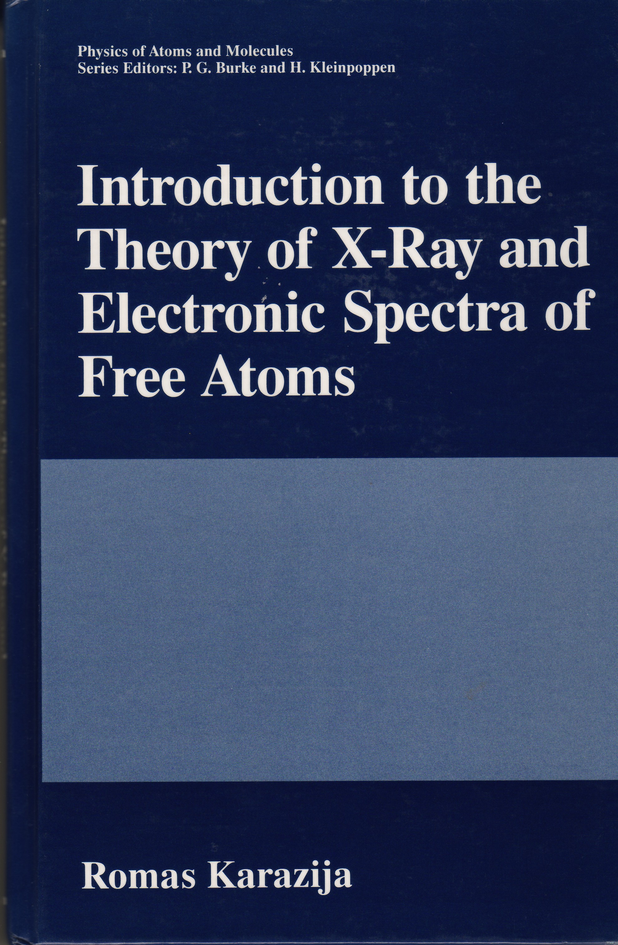 Introduction to the Theory of X-Ray and Electronic Spectra of Free Atoms