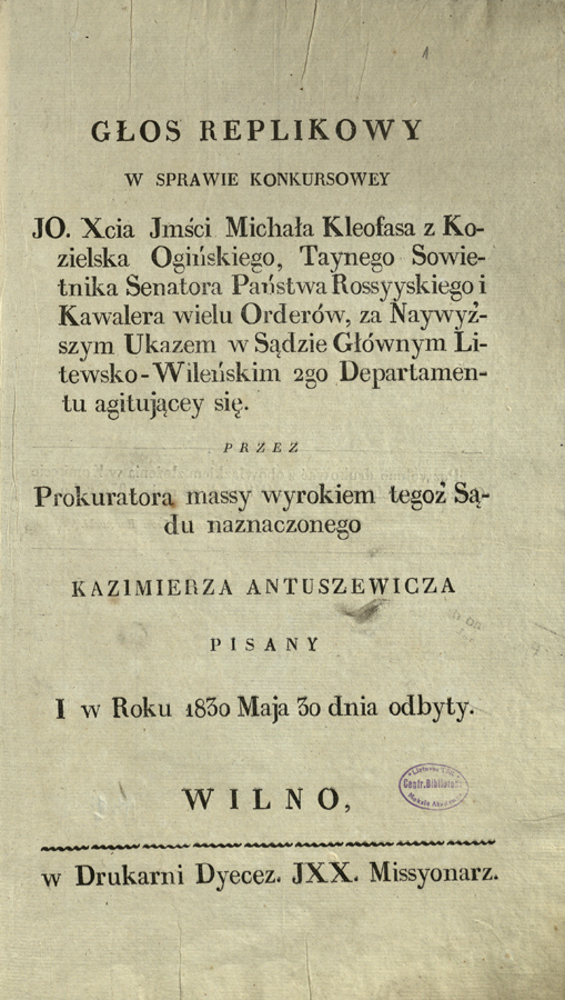 Głos replikowy w sprawie konkursowey Jo. Xcia Jmści Michała Kleofasa z Kozielska Ogińskiego […]