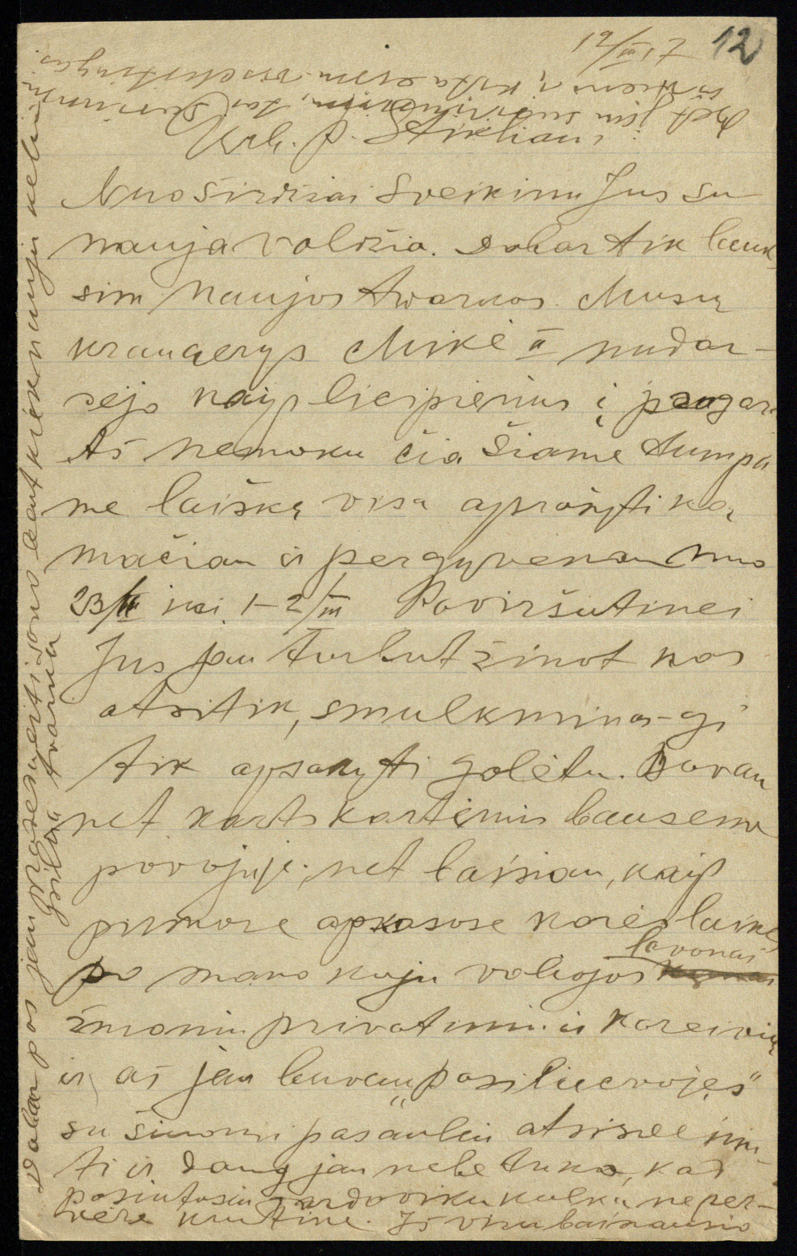 Spaudos darbuotojas Liudvikas Jakavičius (1871–1941) laiške iš Petrogrado Kostui Stikliui rašo, kad dalyvavo revoliucijos įvykiuose ir buvo sužeistas. 1917 03 12. LMAVB RS, F141-190, lap. 12r.