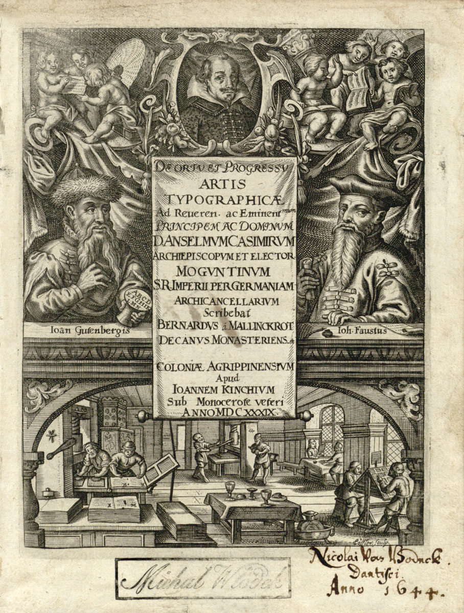Spaudos pradininkai Johanas Gutenbergas ir Johanas Fustas. Apačioje – XVI a. spaustuvės vaizdas. 1639. LMAVB