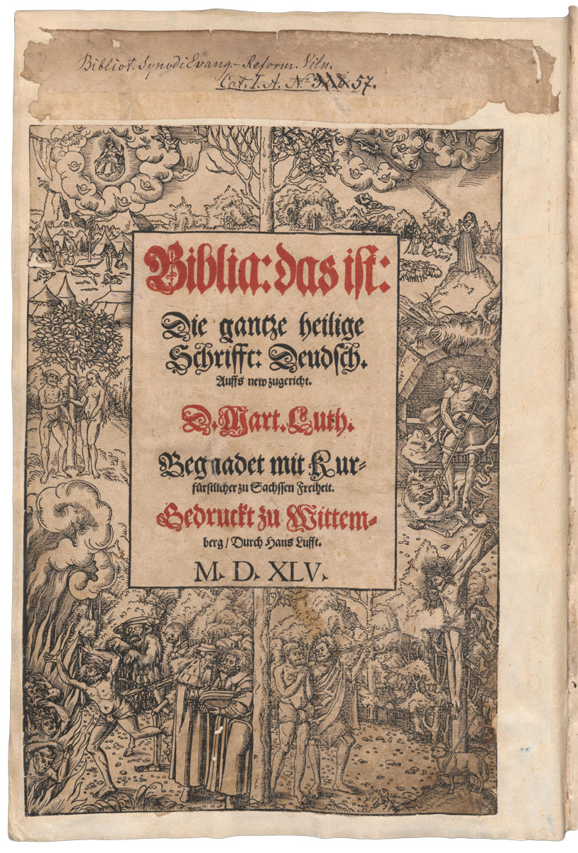 The title page of the Bible translated into German by Martin Luther. 1545. LMAVB
