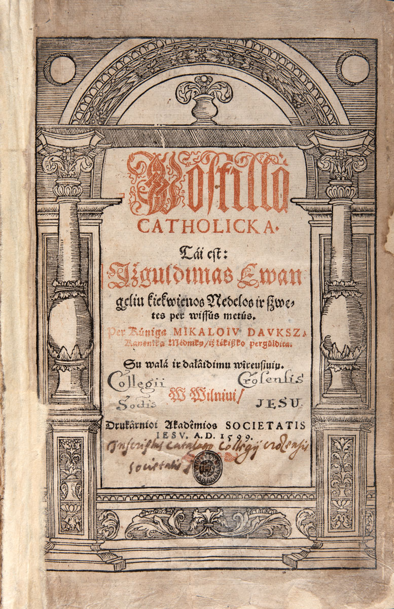 The largest Lithuanian Catholic book printed in the 16th-century GDL, <i>Postilla catholicka, tai est Ižguldimas Ewangeliu kiekvienos nedelos ir szwętes per wissus metus</i> by Jakub Wujek. 1599. VUB 
